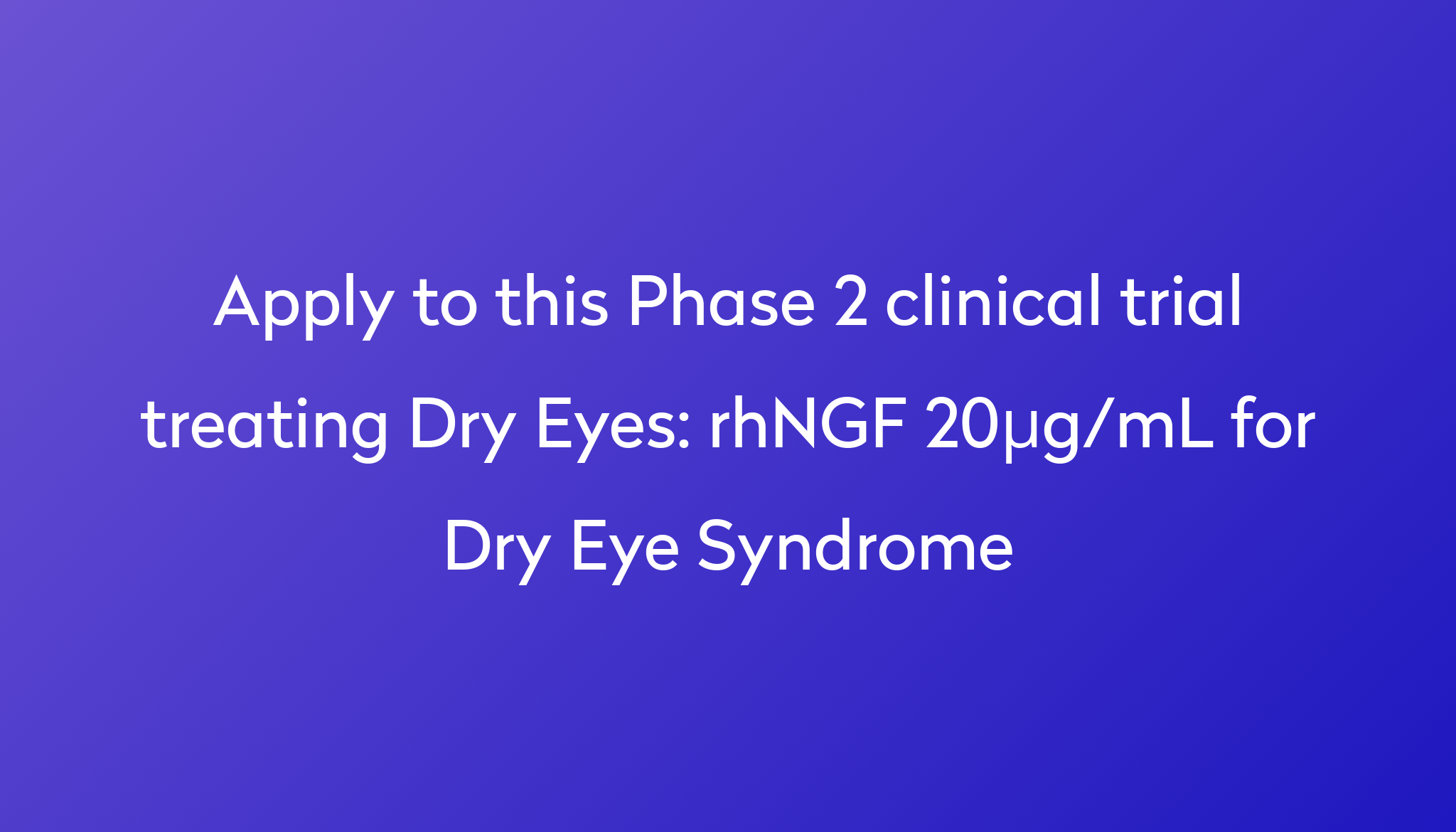 rhngf-20-g-ml-for-dry-eye-syndrome-clinical-trial-2023-power